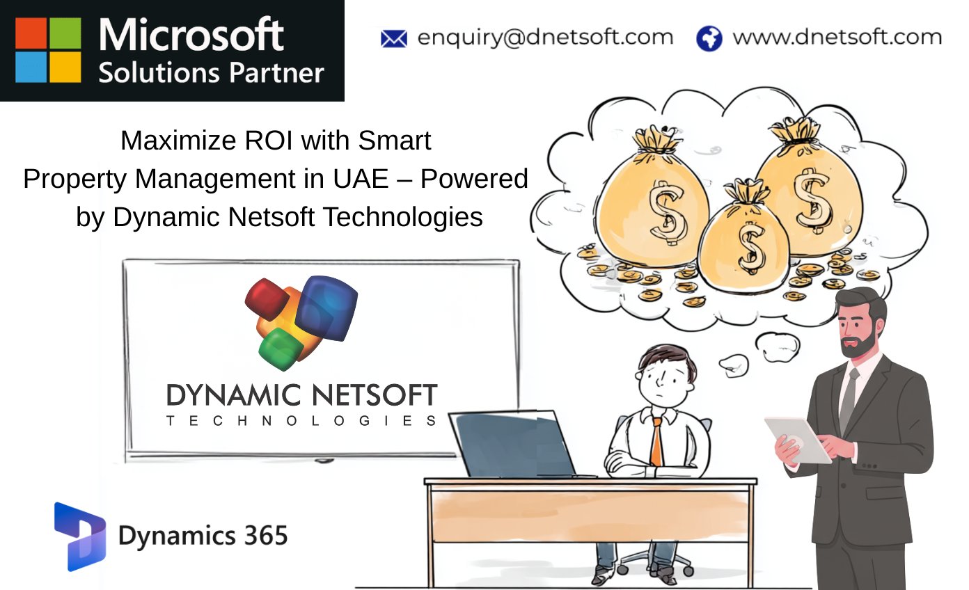 Maximize ROI with Smart Property Management in UAE - Powered by Dynamic Netsoft Technologies