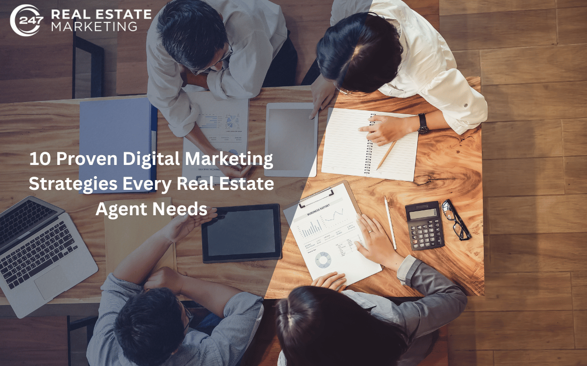 10 Proven Digital Marketing Strategies Every Real Estate Agent Needs