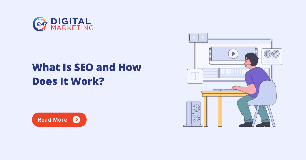 What Is SEO and How Does It Work?