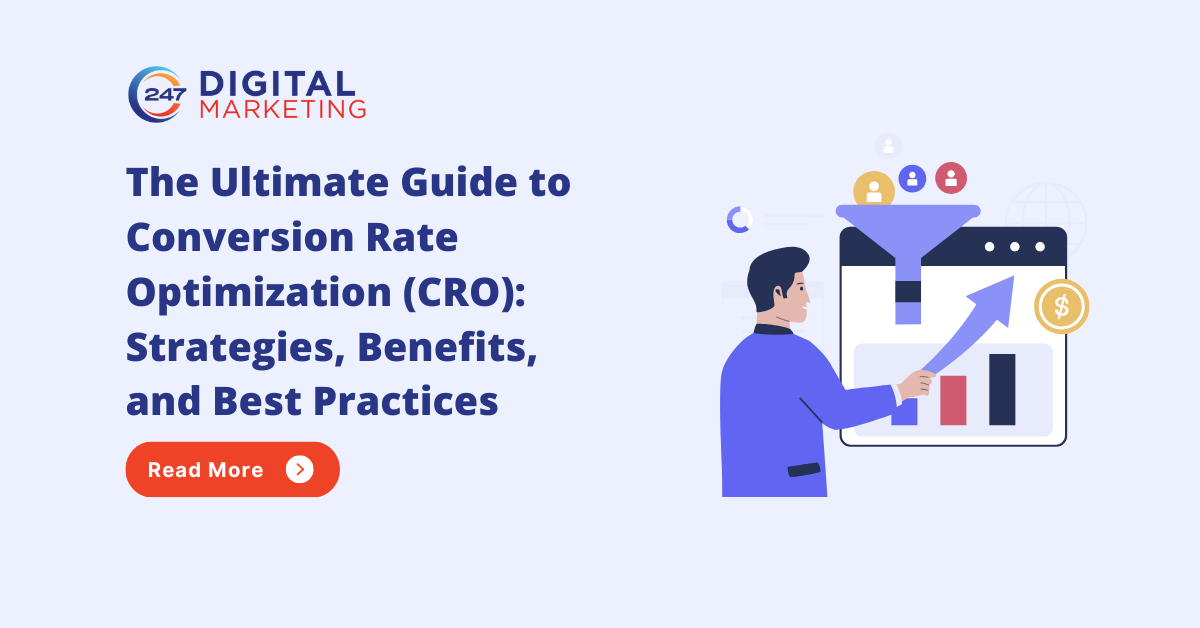 The Ultimate Guide to Conversion Rate Optimization (CRO): Strategies, Benefits, and Best Practices