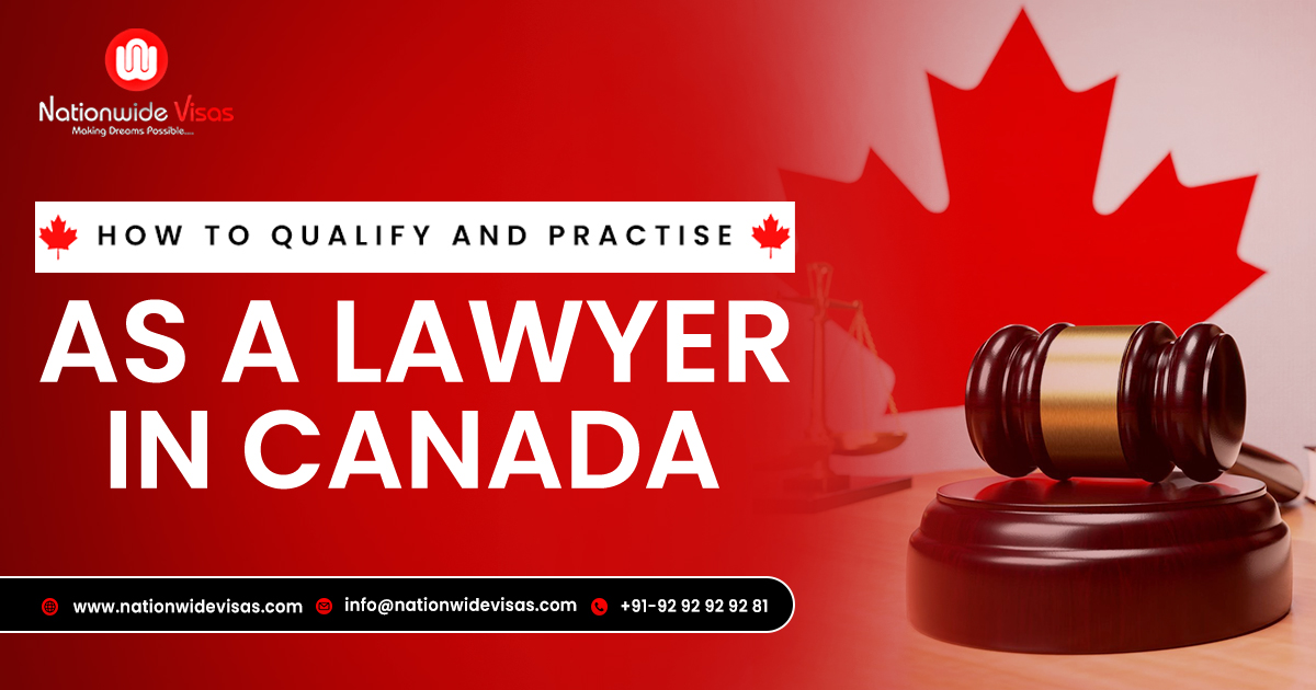 How To Qualify And Practise As A Lawyer In Canada