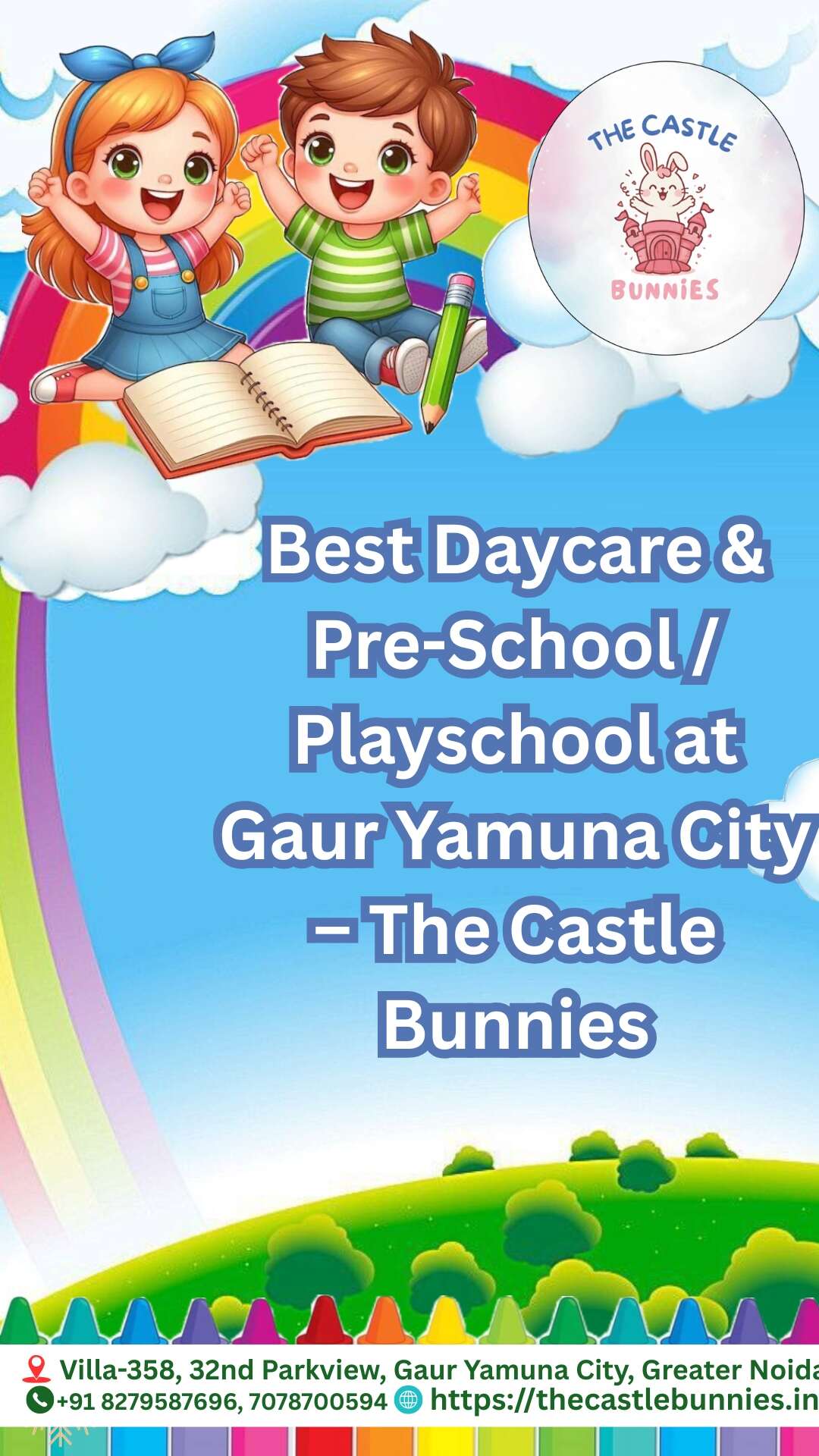 Best Daycare & Pre-School / Playschool at Gaur Yamuna City &ndash; The Castle Bunnies