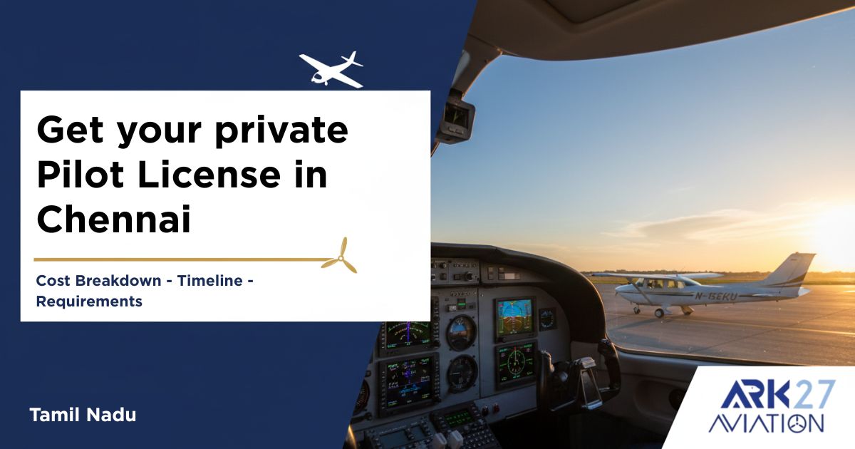 How to Get Your Private Pilot License in Chennai: A Comprehensive Guide