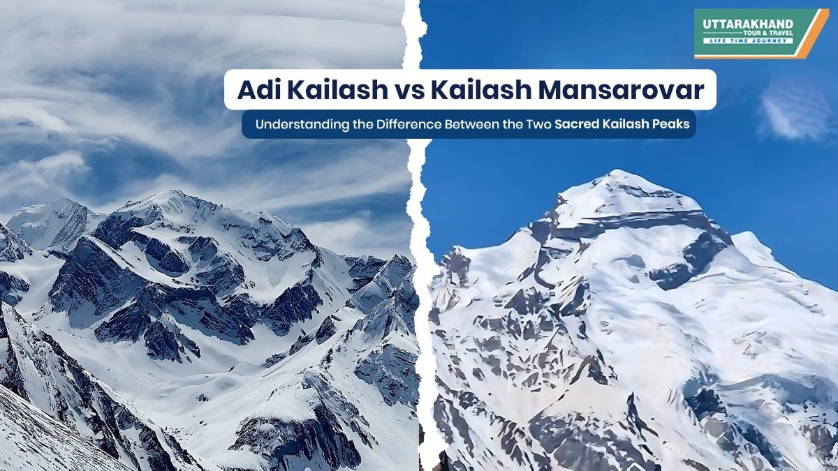 Adi Kailash vs Kailash Mansarovar: Understanding the Difference Between the Two Sacred Kailash Peaks