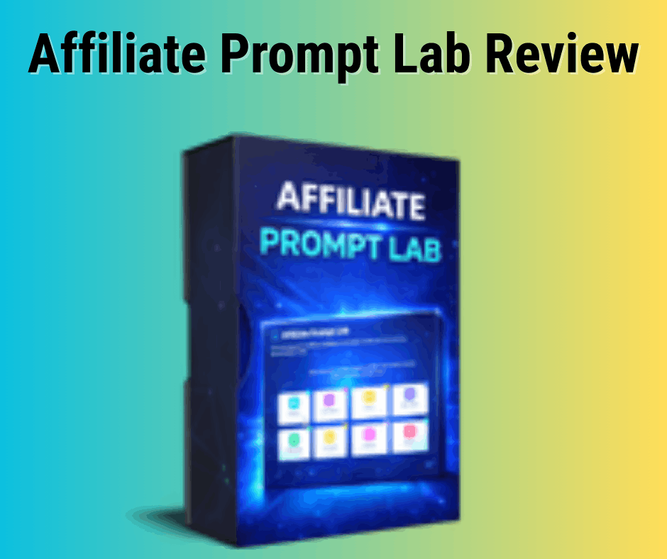 Affiliate Prompt Lab Review 2026: Is It Worth Your Money?