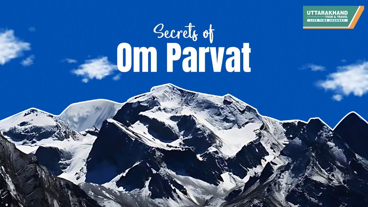 Secrets of Om Parvat: Unveiling the Secrets of Earth&rsquo;s Magical Mountain