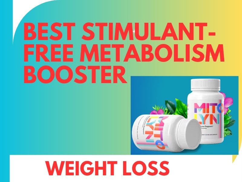 Best Stimulant-Free Metabolism Booster Supplement!
