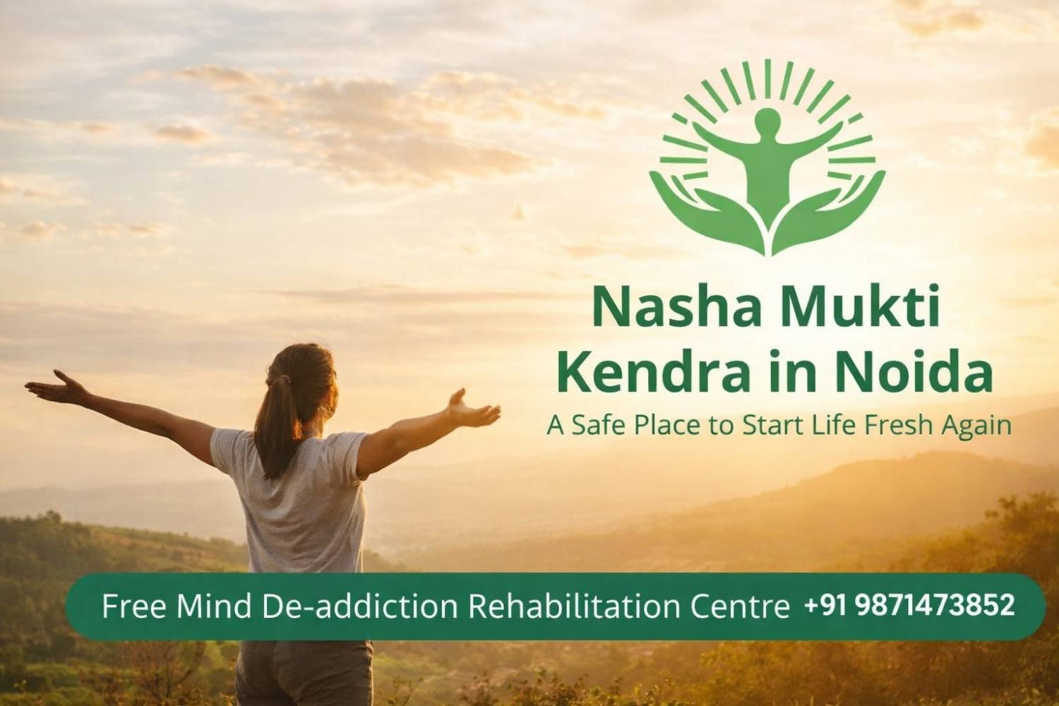 Nasha Mukti Kendra in Noida: A Safe Place to Start Life Fresh Again