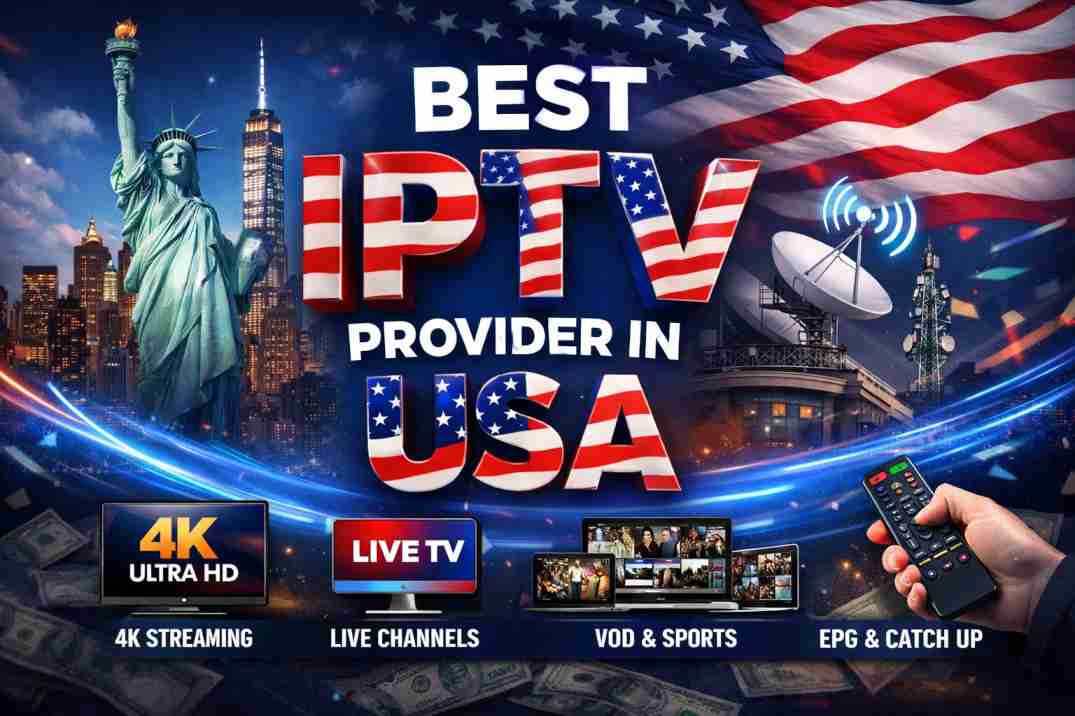 Best IPTV Provider in USA &ndash; Features, Pricing & Guide
