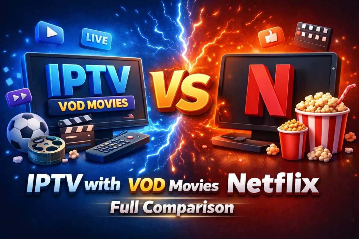 IPTV with VOD Movies vs Netflix &ndash; Full Comparison