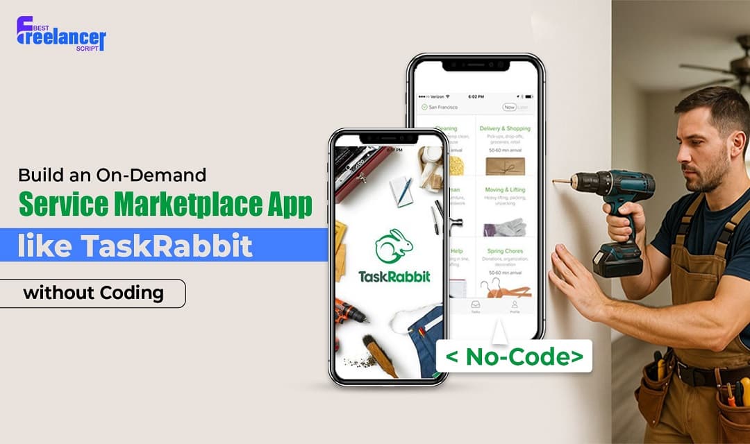 Build an On-Demand Service Marketplace App like TaskRabbit without Coding