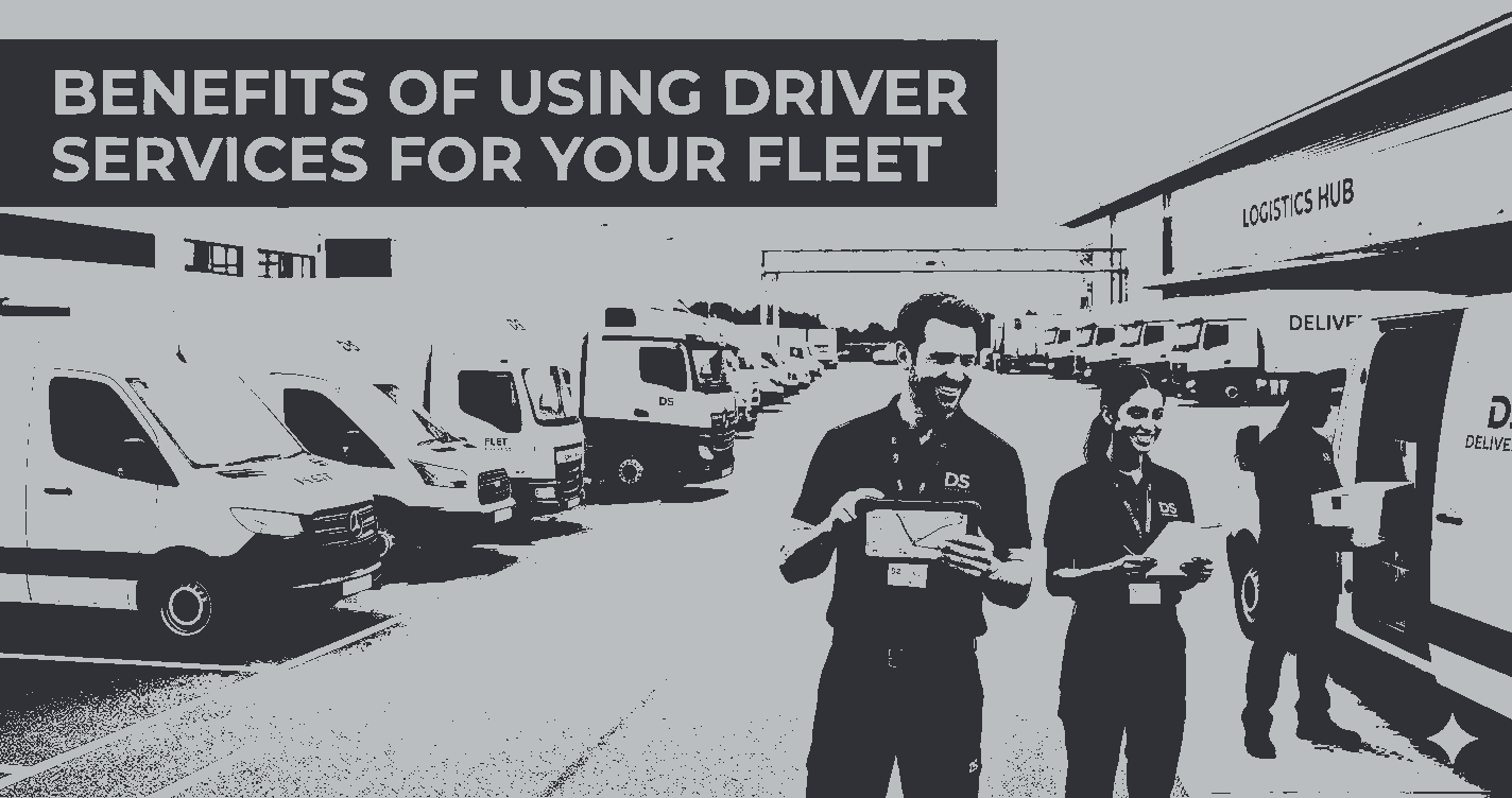 Benefits of Using Driver Services for Your Fleet