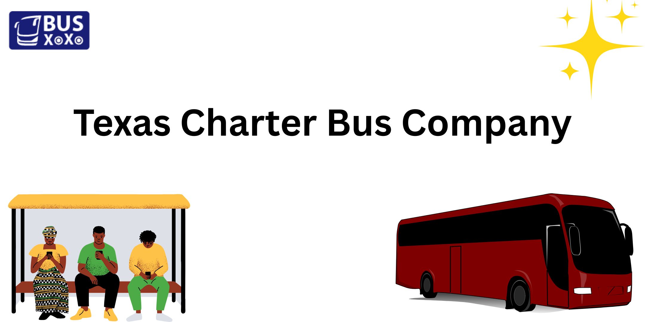 Texas Charter Bus Company: Reliable Group Transportation Across the Lone Star State