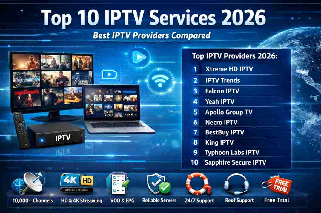 Top 10 IPTV Services 2026 &ndash; Best IPTV Providers Compared
