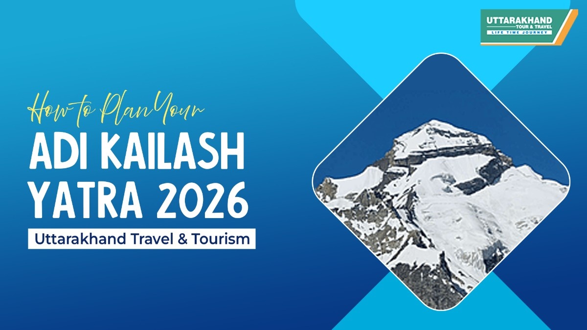 How to Plan Your Adi Kailash Yatra 2026 | Uttarakhand Travel & Tourism