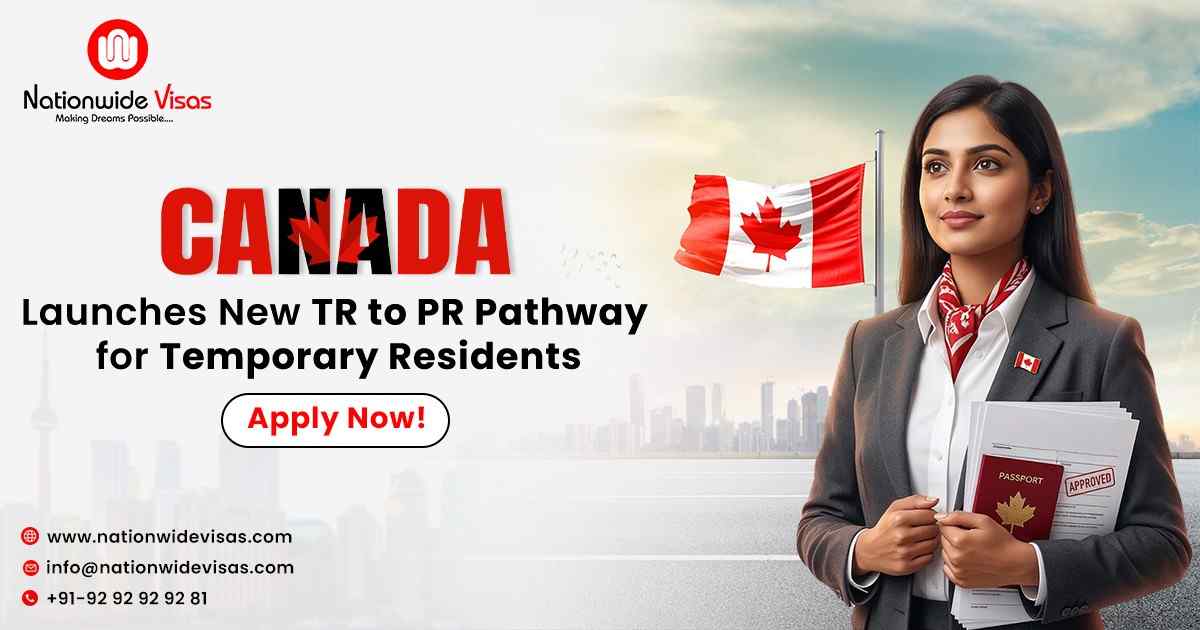 Canada Launches New TR to PR Pathway for Temporary Residents &ndash; Apply Now!