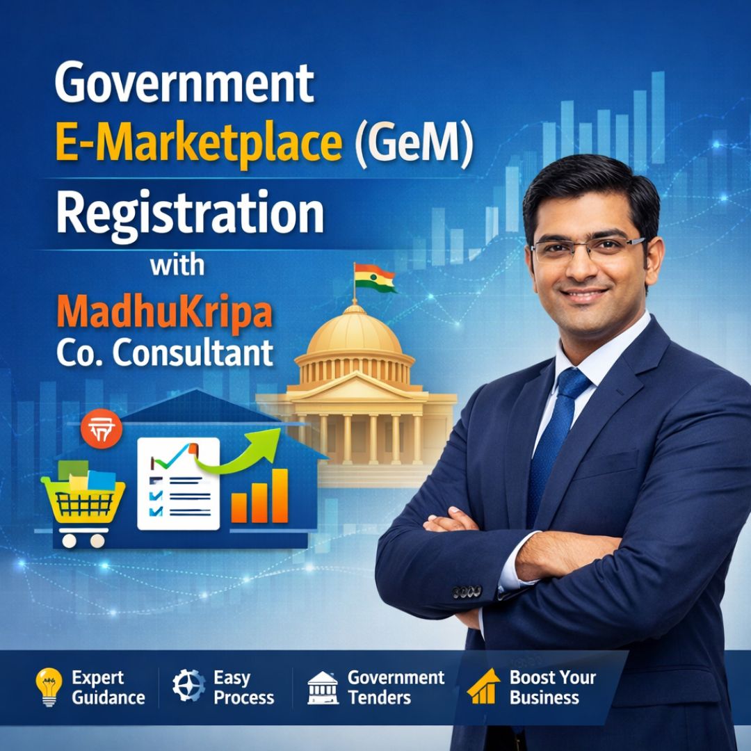 Get Registered on GeM with Top GeM Registration Services from MadhuKripa Co. Consultant