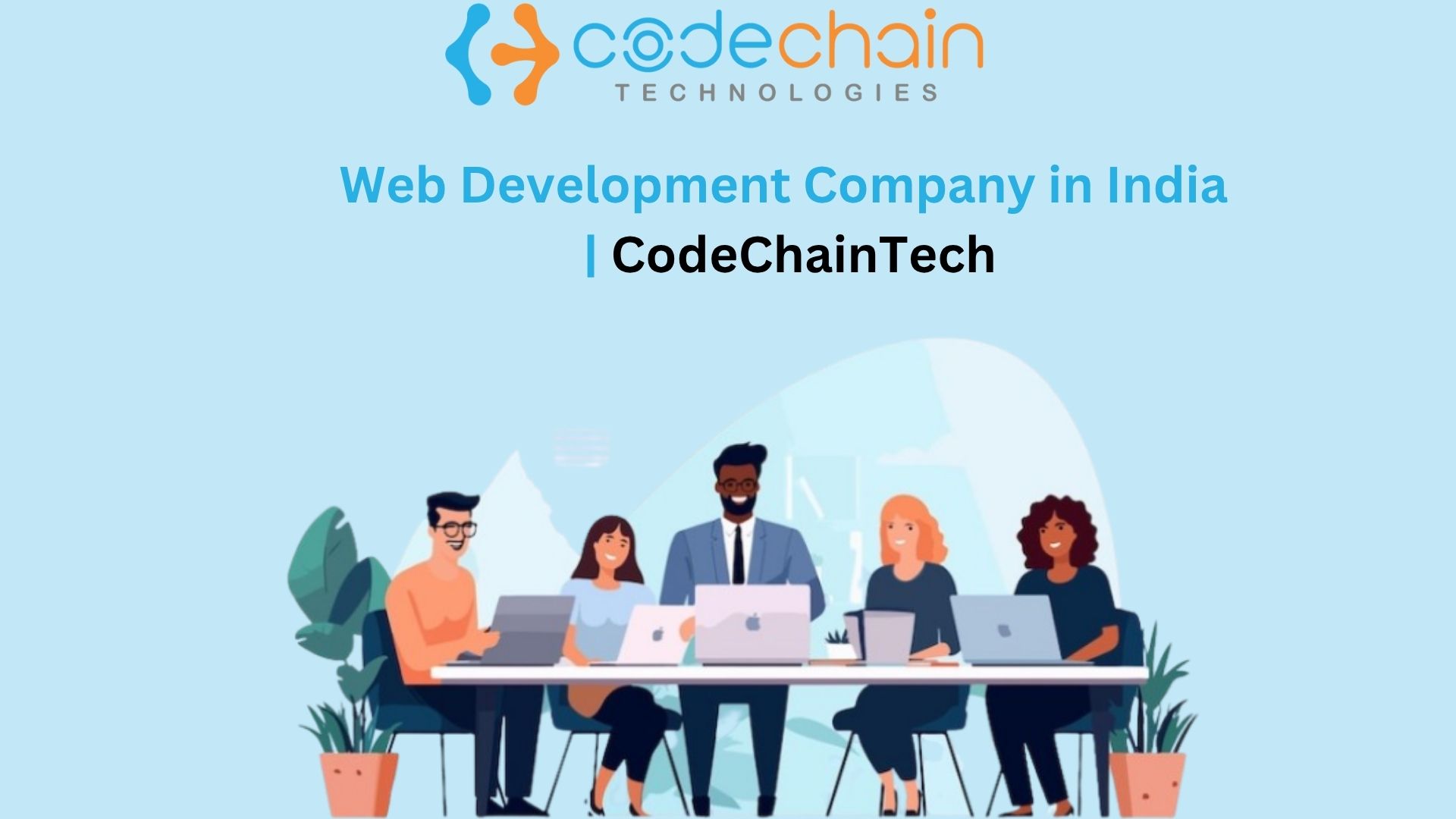 Web Development Company in India | CodeChainTech