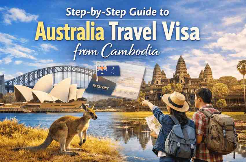 Step-by-Step Guide to Australia Travel Visa from Cambodia