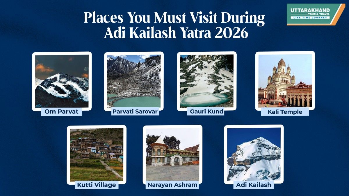 Places You Must Visit During Adi Kailash Yatra 2026