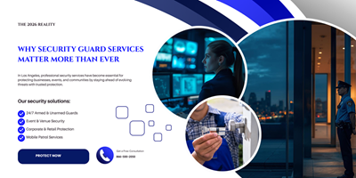 The 2026 Reality: Why Security Guard Services Matter More Ever in Los Angeles