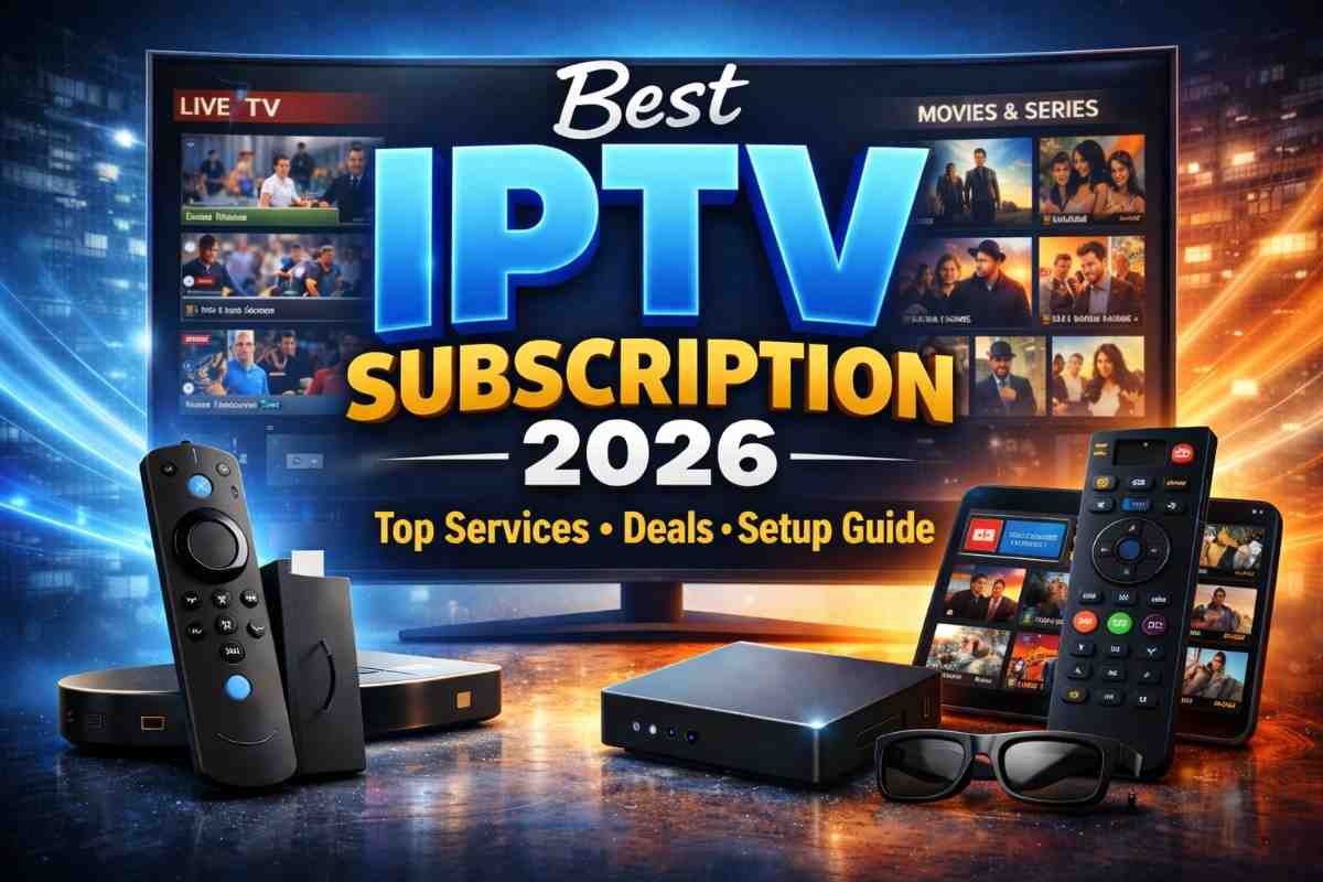 Best IPTV Subscription Deals 2026 &ndash; Compare Top Providers