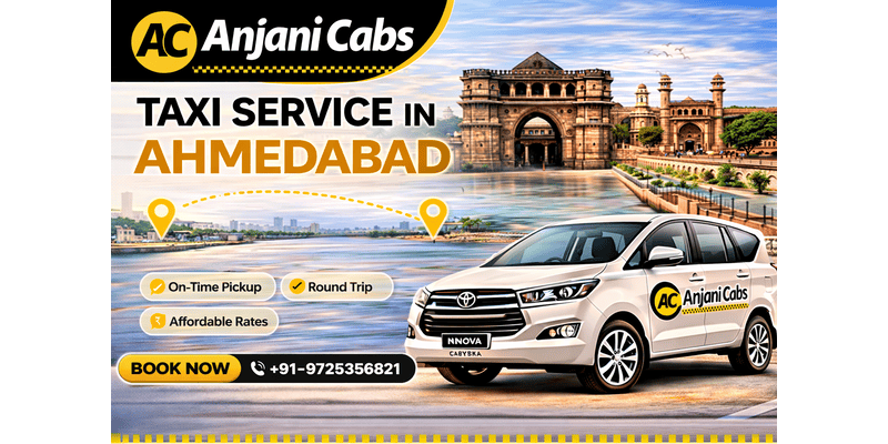 How to Book the Best Taxi Service in Ahmedabad Without Hassle
