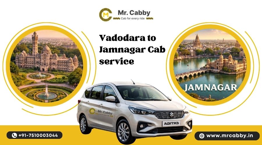 Vadodara to Jamnagar Cab Booking Guide: Travel Time & Cost
