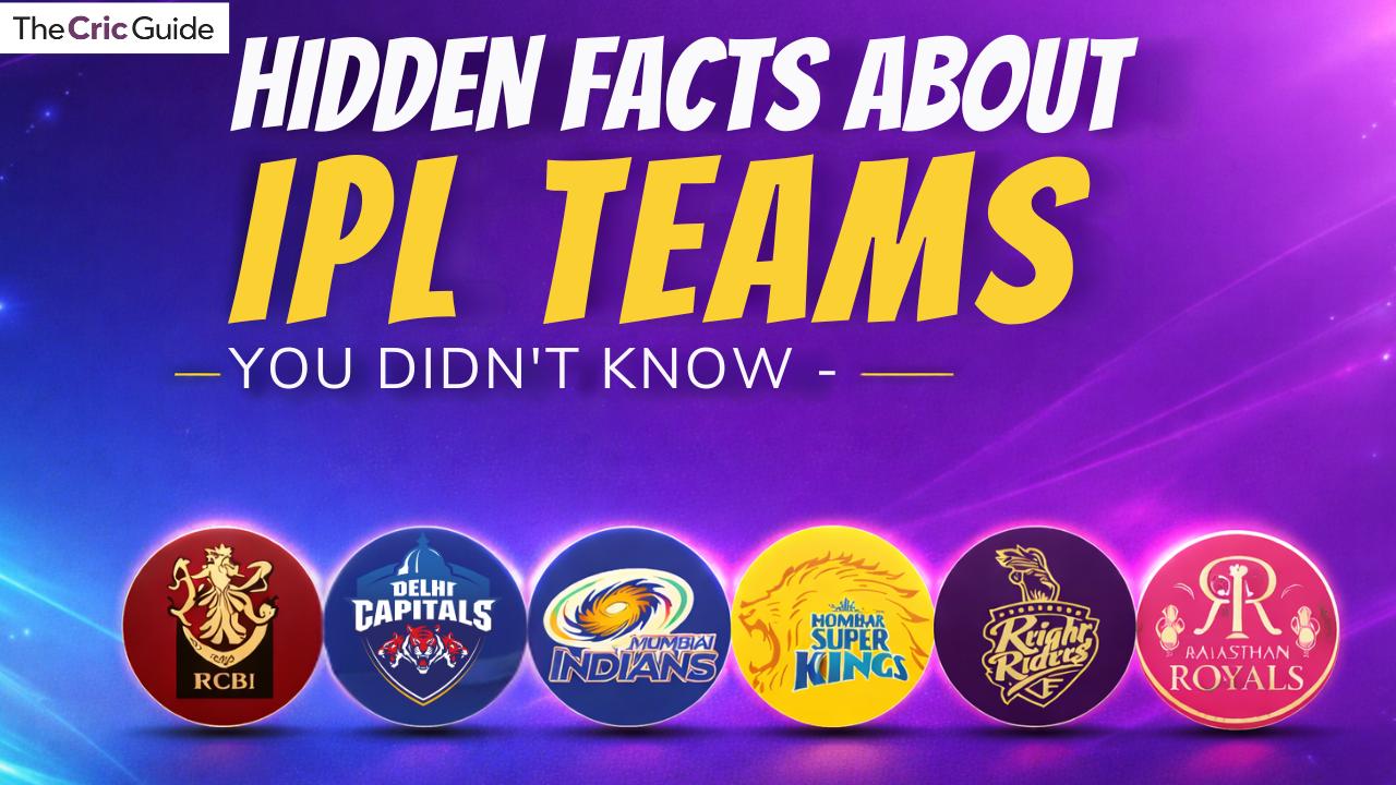 Hidden Facts About IPL Teams You Didn’t Know