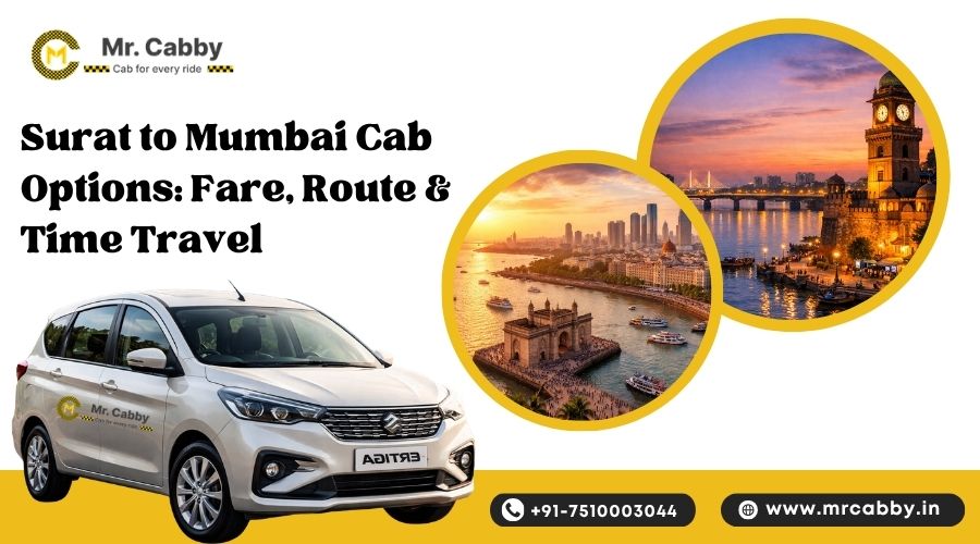 Surat to Mumbai Cab Options: Fare, Route & Time Travel