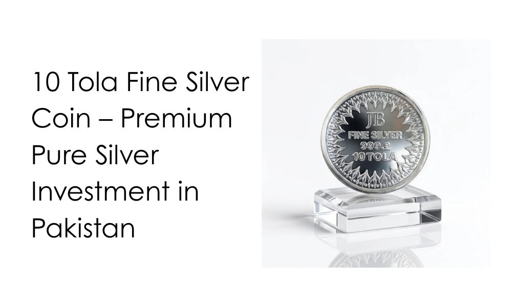 10 Tola Fine Silver Coin – Premium Pure Silver Investment in Pakistan