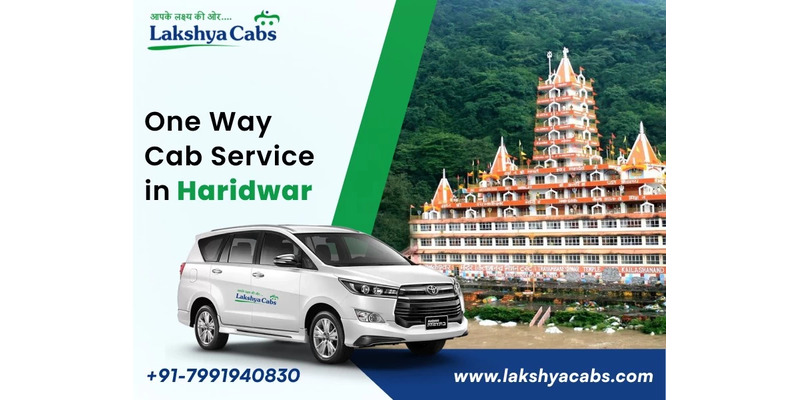 One-way Cab Service in Haridwar – Reliable Intercity Travel Option