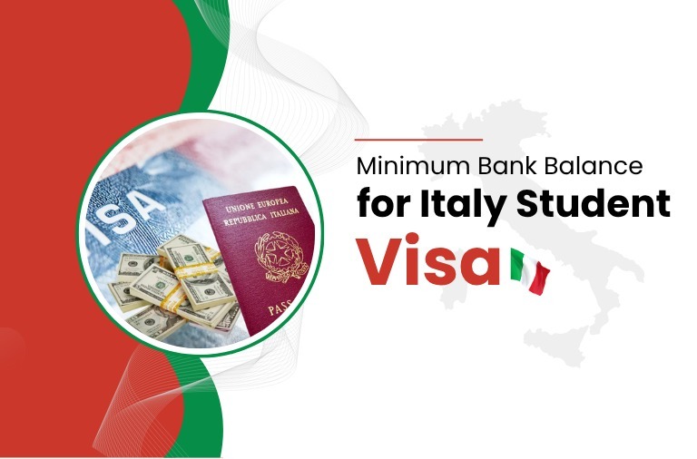 What Is the Minimum Bank Balance for Italy Student Visa?