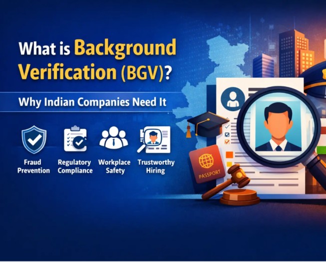 What is Background Verification (BGV) & Why Companies in India Need It?