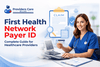 First Health Network Payer ID: Complete Guide for Healthcare Providers