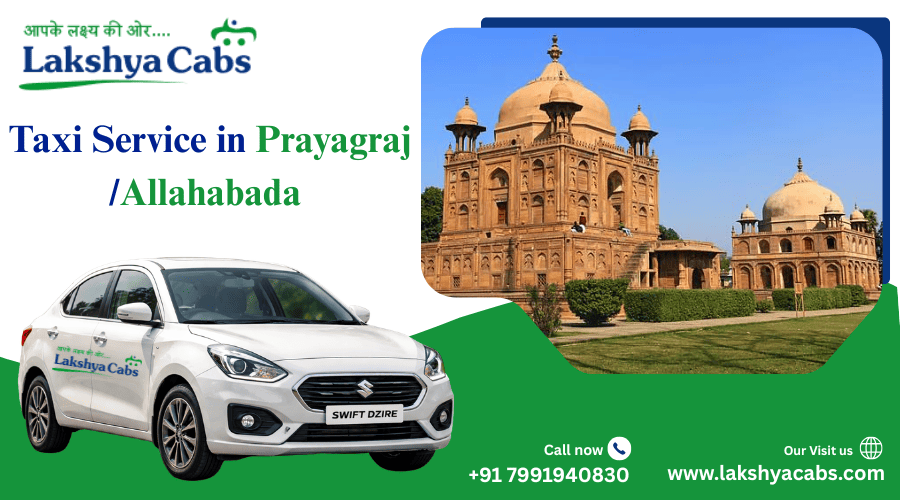 Taxi Service in Prayagraj/Allahabad | Complete Guide for Local & Outstation Travel