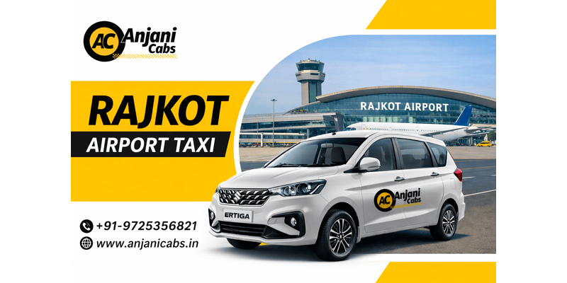 Rajkot Airport Taxi Service – Comfortable & Budget-Friendly Rides