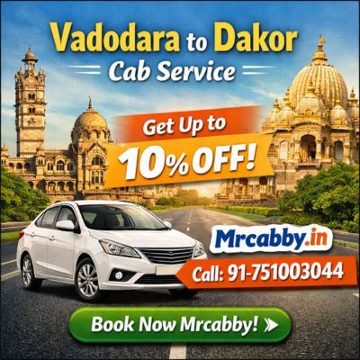 Complete Guide to Vadodara to Dakor Cab Service by Mrcabby