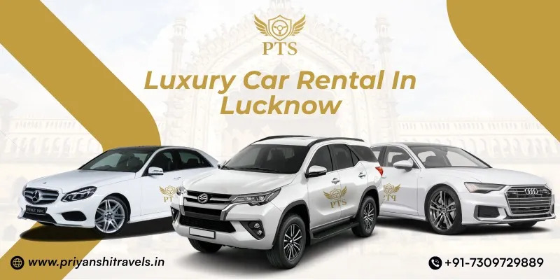Luxury Car Rental in Lucknow – Destination Wedding Car Packages