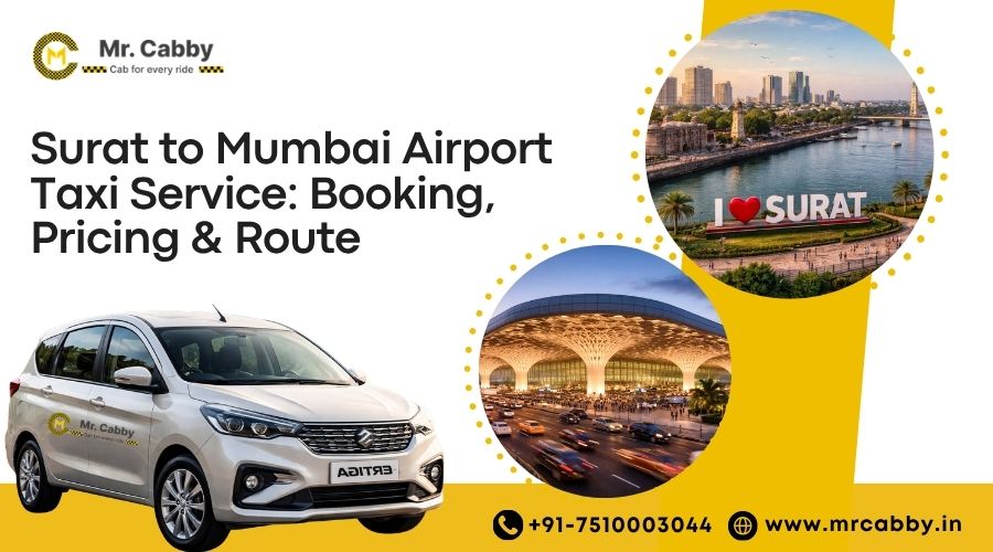 Surat to Mumbai Airport Taxi Service: Booking, Pricing & Route