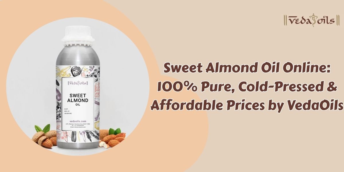 Sweet Almond Oil Online: 100% Pure, Cold-Pressed & Affordable Prices by VedaOils