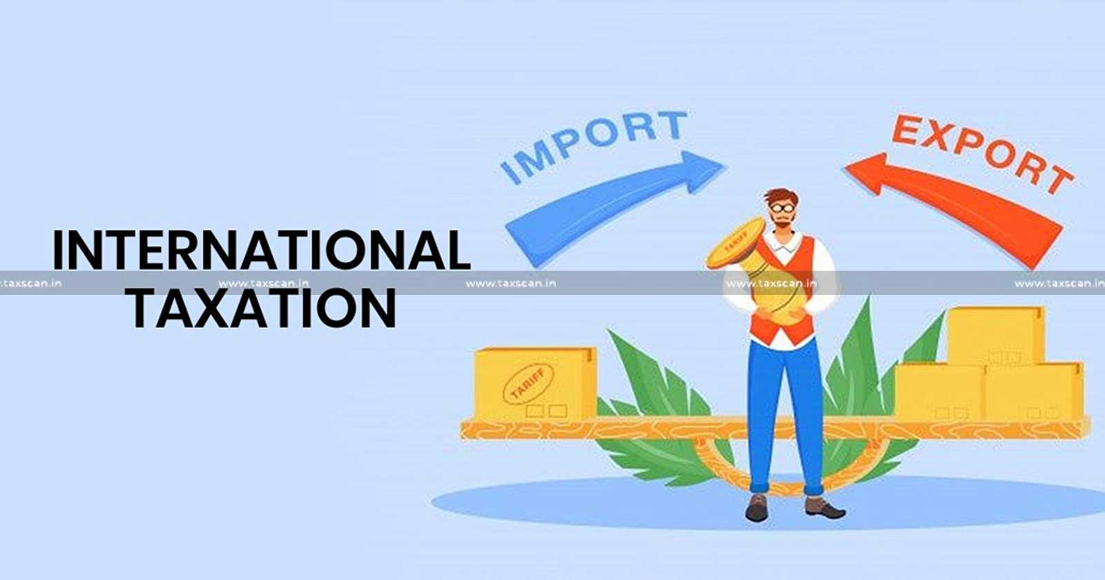 International Taxation in India: Complete Guide for Businesses (2026)