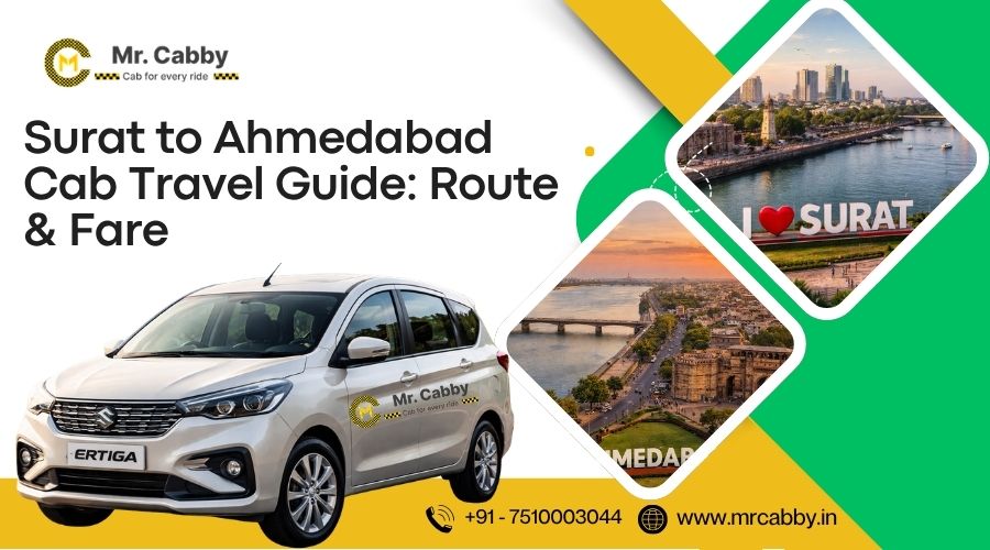 Surat to Ahmedabad Cab Travel Guide: Route & Fare