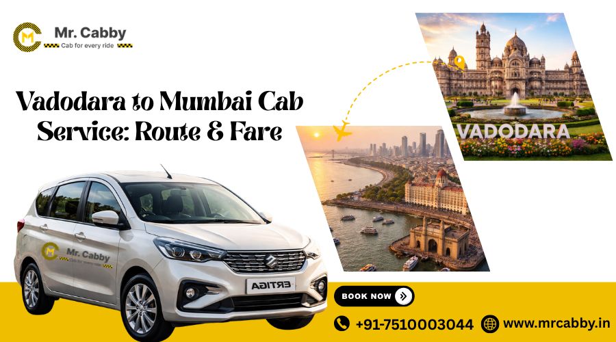Vadodara to Mumbai Cab Service: Route & Fare