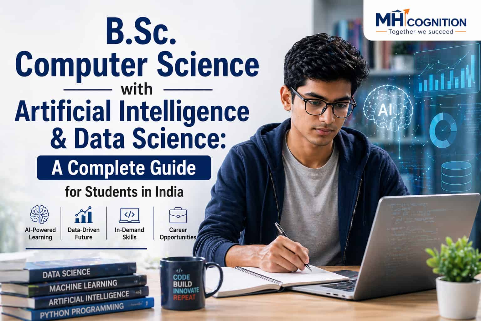 B.Sc. Computer Science with Artificial Intelligence & Data Science: A Complete Guide for Students in