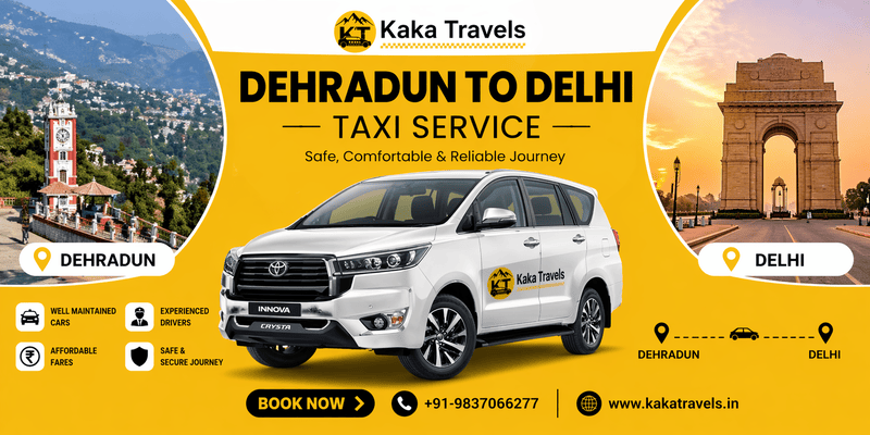  Dehradun to Delhi Taxi Service Insight – Travel Time, Pricing & Route