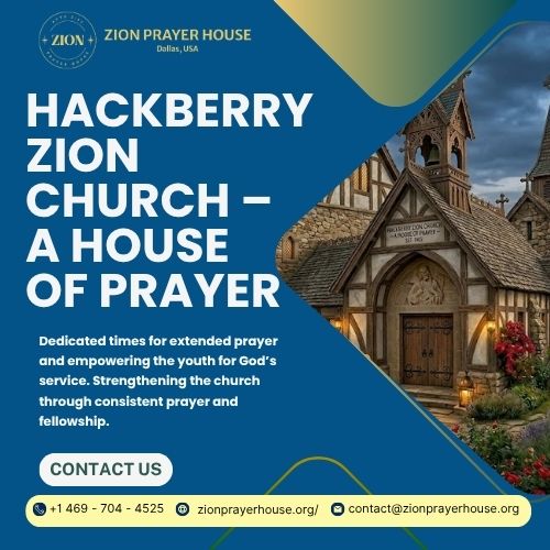 Hackberry Zion Church | Zion Prayer House  