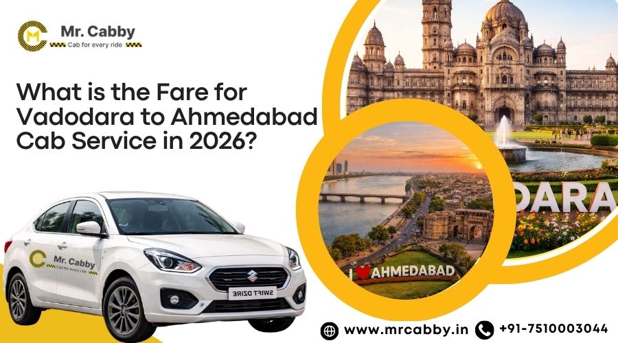 What is the Fare for Vadodara to Ahmedabad Cab Service in 2026?