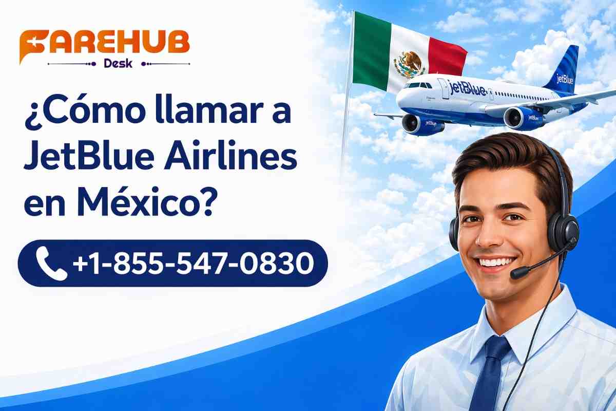 ¿Cómo llamar a JetBlue Airlines en México?