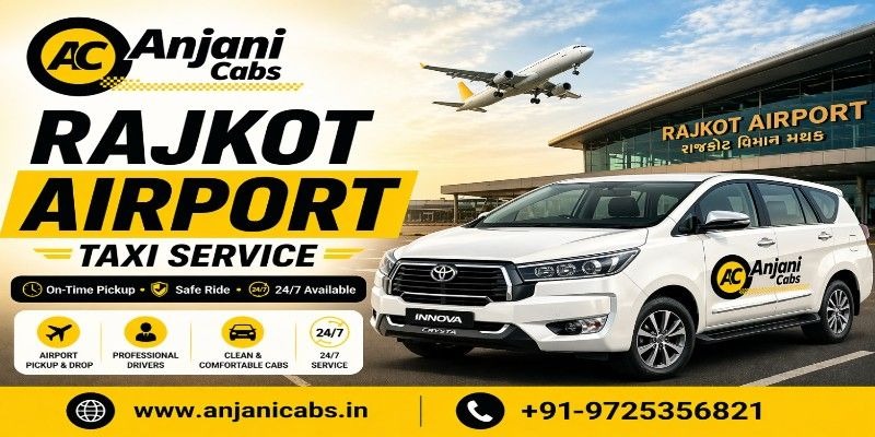 Rajkot Airport Taxi: Features, Pricing, and Travel Benefits